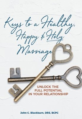 bokomslag Keys to a Healthy, Happy & Holy Marriage