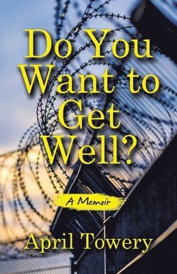 Do You Want to Get Well? 1