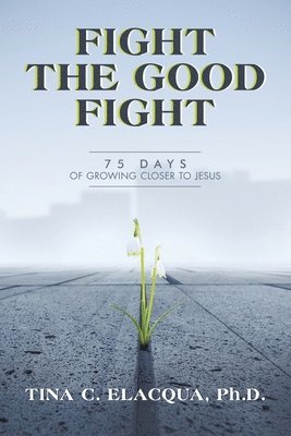 Fight the Good Fight 1