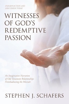 Witnesses of God's Redemptive Passion 1