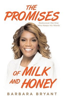 bokomslag The Promises of Milk and Honey