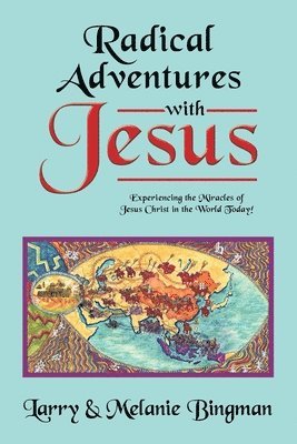 Radical Adventures with Jesus 1