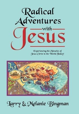 Radical Adventures with Jesus 1