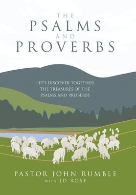 bokomslag The Psalms and Proverbs