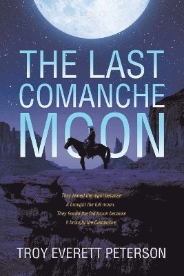 bokomslag The Last Comanche Moon