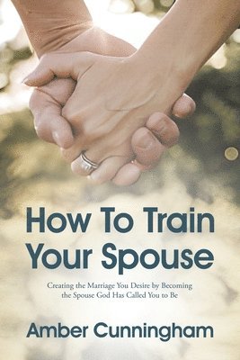 bokomslag How To Train Your Spouse