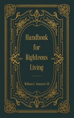 bokomslag Handbook for Righteous Living