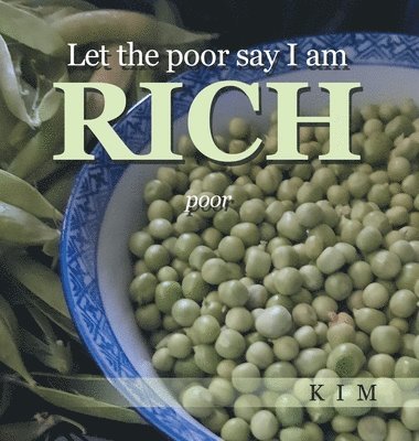 Let the poor say I am RICH 1