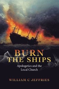 bokomslag Burn the Ships