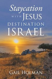 bokomslag Staycation with Jesus-Destination Israel