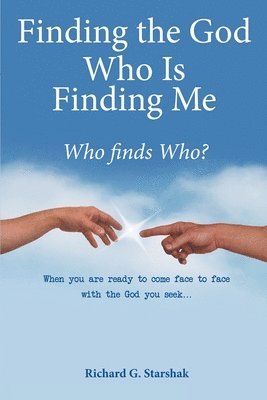 bokomslag Finding the God Who Is Finding Me