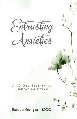 Entrusting Anxieties 1