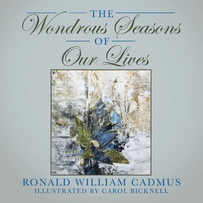 The Wondrous Seasons of Our Lives 1