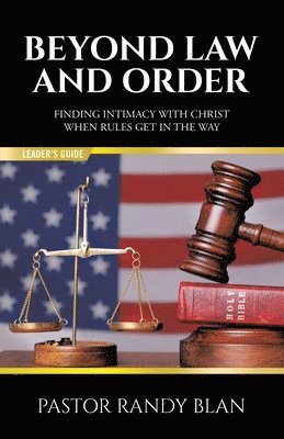 bokomslag Beyond Law and Order Finding Intimacy with Christ When Rules Get in the Way