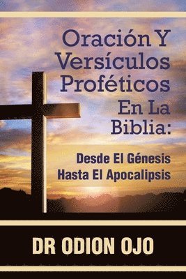 bokomslag Oración Y Versículos Proféticos En La Biblia