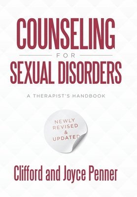 bokomslag Counseling for Sexual Disorders: A Therapist's Handbook Newly Revised &Updated