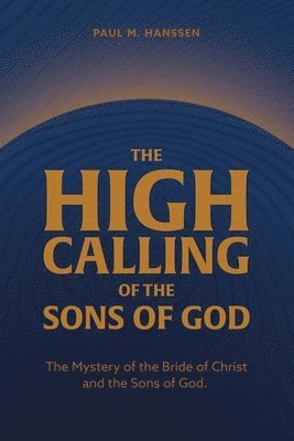bokomslag High Calling of the Sons of God