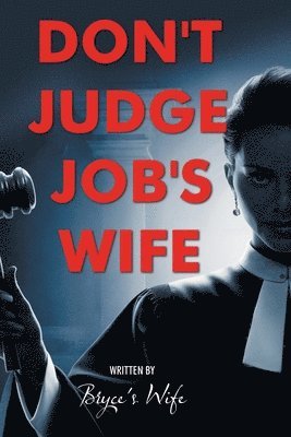bokomslag Don't Judge Job's Wife
