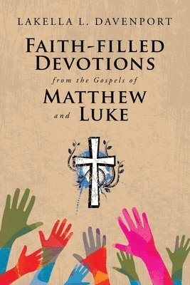 bokomslag Faith-filled Devotions from the Gospels of Matthew and Luke