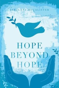 bokomslag Hope Beyond Hope