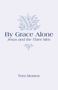 bokomslag By Grace Alone