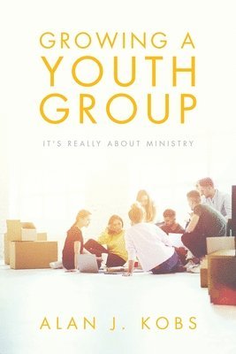 bokomslag Growing A Youth Group