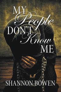 bokomslag My People Don't Know Me