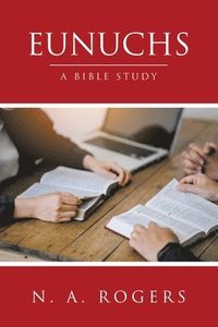 bokomslag Eunuchs: A Bible Study