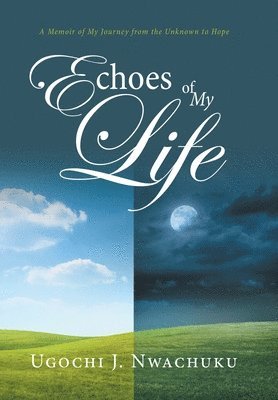 bokomslag Echoes of My Life