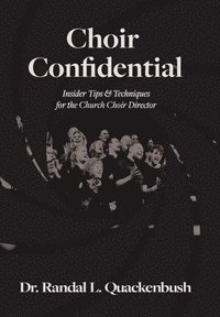 bokomslag Choir Confidential