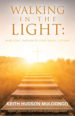 Walking In the Light 1
