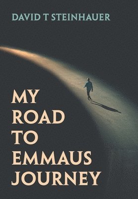 bokomslag My Road To Emmaus Journey