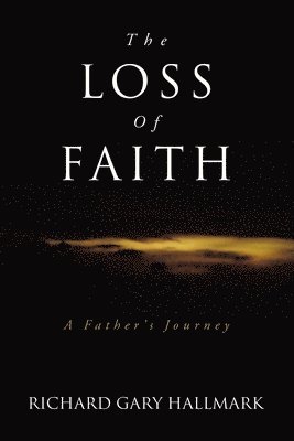 bokomslag The Loss of Faith: A Father's Journey