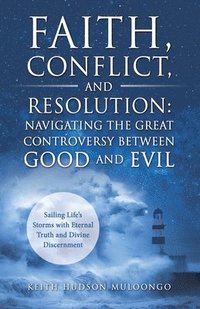 bokomslag Faith, Conflict, and Resolution