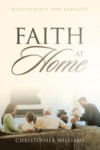 bokomslag Faith at Home