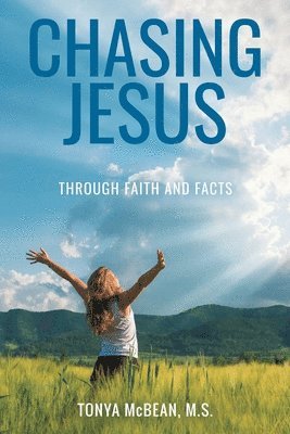 bokomslag Chasing Jesus: Through faith and facts