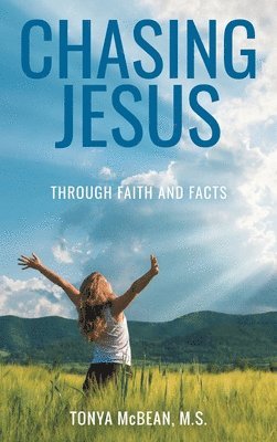bokomslag Chasing Jesus: Through faith and facts