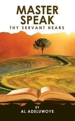 Master Speak Thy Servant Hears 1