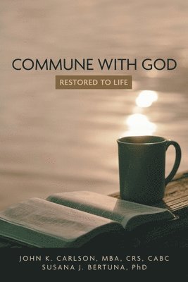 Commune with God: Restored to Life 1