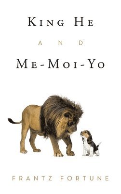bokomslag King He and Me-Moi-Yo