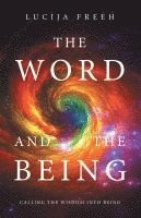 bokomslag The Word and the Being