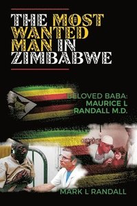 bokomslag Most Wanted Man in Zimbabwe