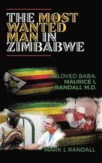 bokomslag Most Wanted Man in Zimbabwe