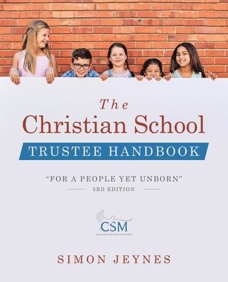 bokomslag Christian School Trustee Handbook