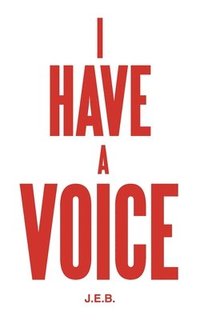 bokomslag I Have A Voice
