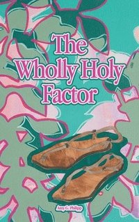 bokomslag Wholly Holy Factor