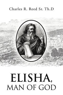 bokomslag Elisha, Man of God