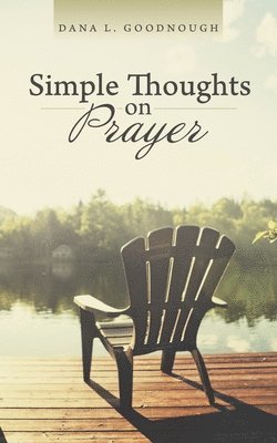bokomslag Simple Thoughts on Prayer