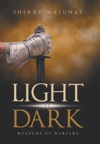 bokomslag Light vs. Dark: Weapons of Warfare