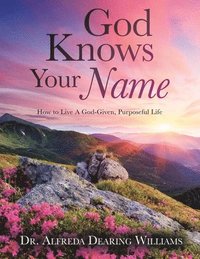 bokomslag God Knows Your Name